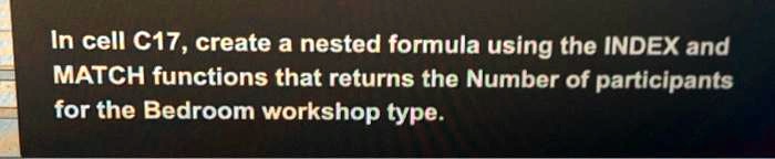 In cell c17 create a nested formula